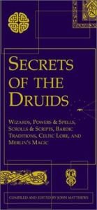 book cover of Secrets of the Druids by John Matthews