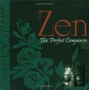 book cover of Zen : The Perfect Companion (Perfect Companions!) by Zen Master Seung Sahn