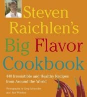 book cover of Steven Raichlen's Big Flavor Cookbook by Steven Raichlen