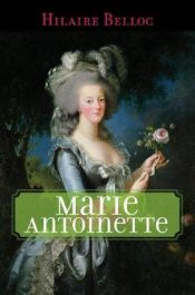 book cover of Marie Antoinette by Hilaire Belloc