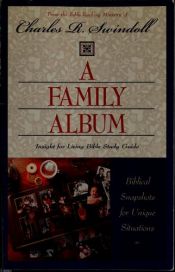 book cover of A Family Album by Charles R. Swindoll