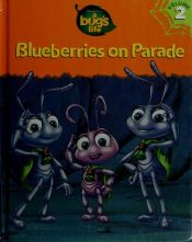 book cover of Blueberries on Parade by Волт Дизни