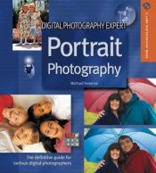 book cover of Digital Photography Expert: Portrait Photography: The Definitive Guide for Serious Digital Photographers (A Lark Photogr by Michael Freeman