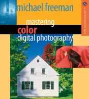 book cover of Digitalfotografie Farbe by Michael Freeman