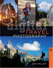 book cover of Digital Travel Photography (A Lark Photography Book) by Dan Heller