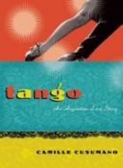 book cover of Tango: An Argentine Love Story by Camille Cusumano