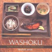 book cover of Washoku : recipes from the Japanese home kitchen by Elizabeth Andoh