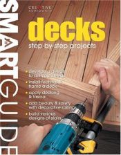 book cover of Smart Guide: Decks: Step-by-Step Projects (Smart Guide) by Editors of Creative Homeowner