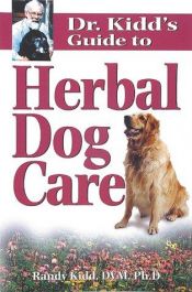 book cover of Dr. Kidd's Guide to Herbal Dog Care by Randy Kidd