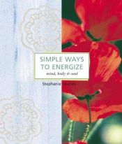 book cover of Simple Ways to Energize by Stephanie Tourles