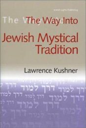 book cover of The Way into the Jewish Mystical Tradition by Lawrence Kushner