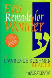 book cover of Eyes remade for wonder : a Lawrence Kushner reader by Lawrence Kushner