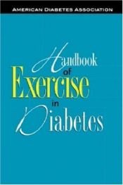 book cover of Handbook of Exercise in Diabetes by American Diabetes Association
