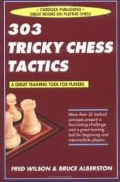 book cover of 303 Tricky Chess Tactics by Fred Wilson