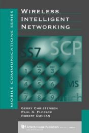 book cover of Wireless intelligent networking by Gerry Christensen