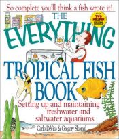 book cover of The Everything Tropical Fish Book by Carlo DeVito