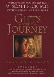 book cover of Gifts for the journey : treasures of the Christian life by Morgan Scott Peck