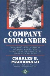 book cover of Company Commander : The Classic Infantry Memoir of World War II by Charles Brown MacDonald