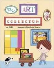 book cover of The Art Collector by Jan Wahl