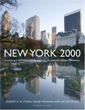 book cover of New York 2000: Architecture and Urbanism from the Bicentennial to the Millennium by Robert A. M. Stern