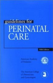 book cover of Guidelines for perinatal care by American Academy Of Pediatrics