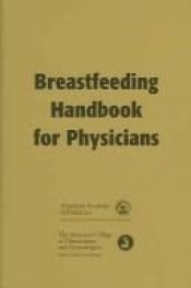 book cover of Breastfeeding Handbook For Physicians by American Academy Of Pediatrics
