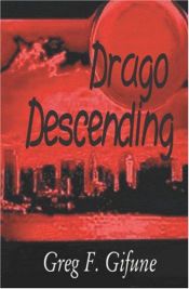 book cover of Drago Descending by Greg F. Gifune