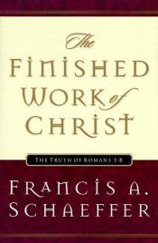 book cover of Finished Work of Christ by Francis Schaeffer
