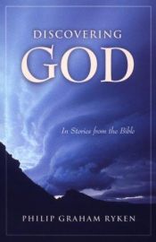 book cover of Discovering God in stories from the Bible by Philip Graham Ryken