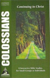 book cover of Colossians: Continuing in Christ (Faith Walk Bible Studies) by Phillip D. Jensen|Tony Payne