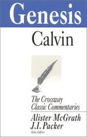 book cover of Genesis (Crossway Classic Commentaries) by Jan Kalvín