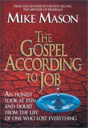 book cover of The Gospel According to Job by Mike Mason