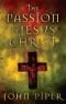 Die Passion Jesu Christi : fünfzig Gründe, warum er kam, um zu sterben