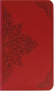 book cover of The Holy Bible: ESV Translation - Trutone Cranberry Filigree Imitation Leather Edition by Crossway Bibles