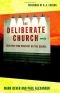 The Deliberate Church: Building Your Ministry on the Gospel