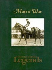 book cover of Man o' War: Thoroughbred Legends by Edward L. Bowen