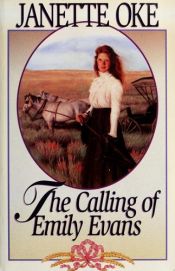 book cover of The Calling of Emily Evans by Janette Oke