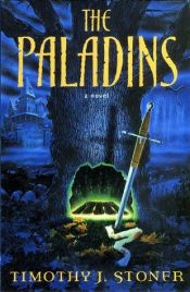 book cover of The Paladins by Timothy J Stoner