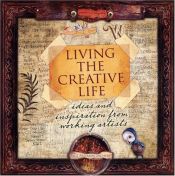 book cover of Living the Creative Life by Rice Freeman-Zachery
