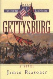 book cover of Gettysburg (The Civil War Battle Series, Volume 6) (v. 6) by James Reasoner