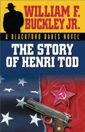 book cover of The Story of Henri Tod by William F. Buckley, Jr.