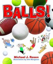 book cover of Balls! by Michael J. Rosen