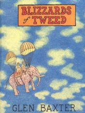 book cover of Blizzards of Tweed by Glen Baxter