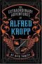 De waanzinnige avonturen van Alfred Kropp