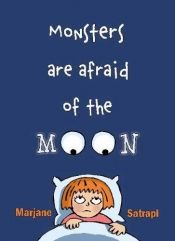 book cover of Monsters are afraid of the moon by 마르잔 사트라피