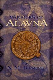 book cover of Warriors of Alavna by N. M. Browne
