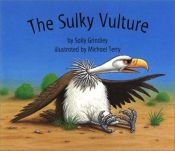 book cover of The Sulky Vulture by Sally Grindley