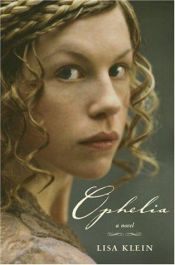 book cover of Ophelia by Lisa Klein