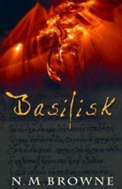 book cover of Basilisk by N. M. Browne