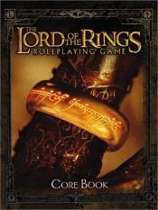 book cover of The Lord of the Rings Roleplaying Game Core Book by Steve Long